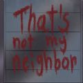 That＇s not my neighbor游戏中文版 v1.0